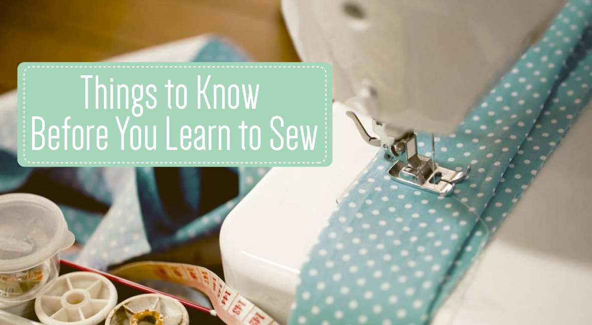 Things to Know Before You Learn to Sew | Image
