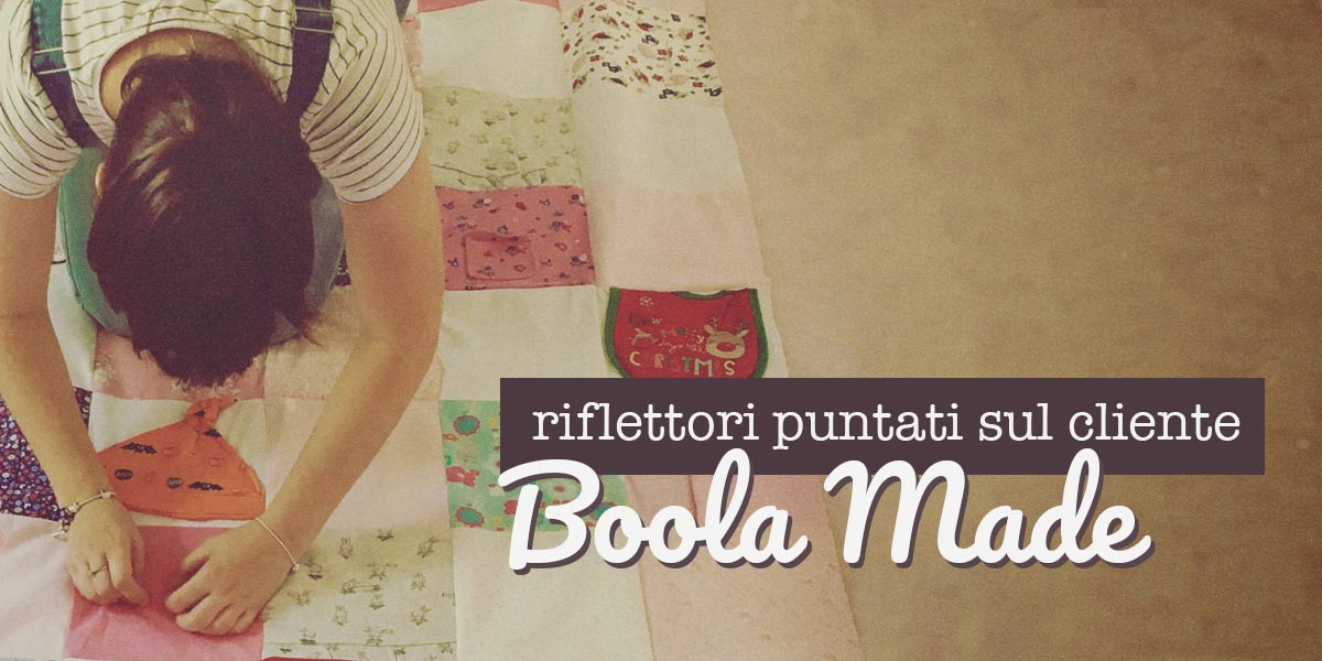 Riflettori puntati sul cliente: Boola Made | Image