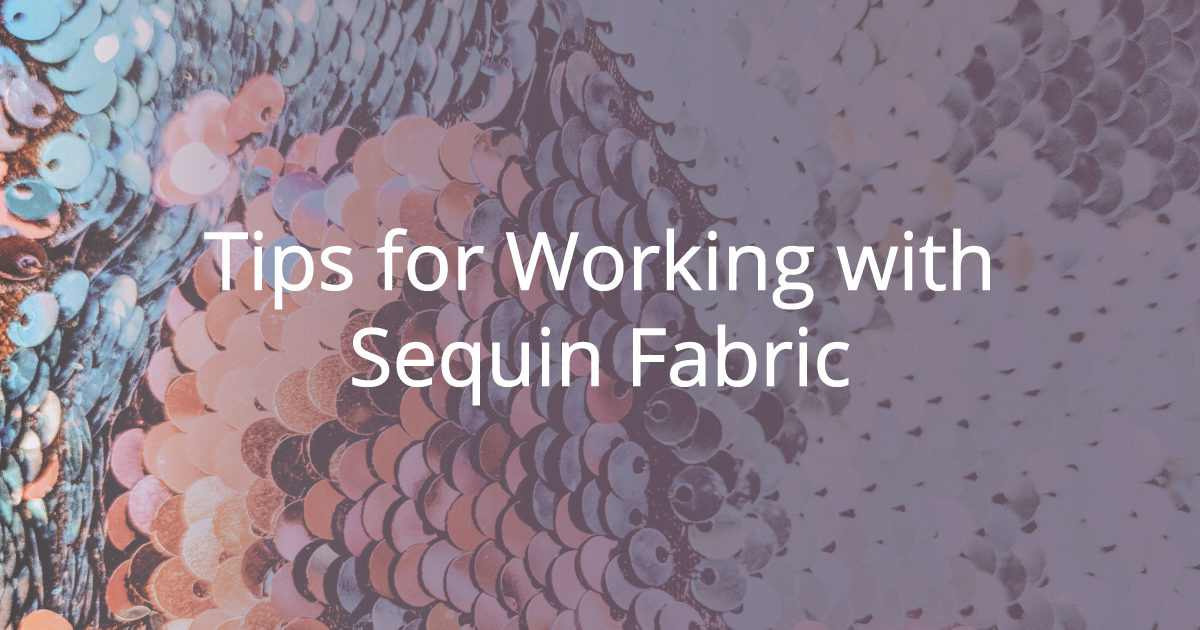 12 Tips for Working with Sequin Fabric | Image